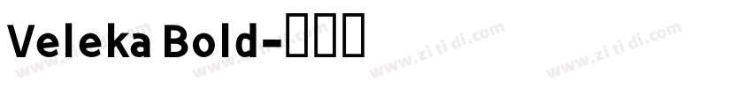 Veleka Bold字体转换